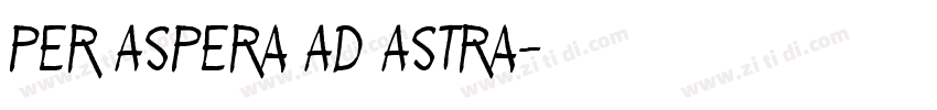 Per Aspera Ad Astra字体转换
